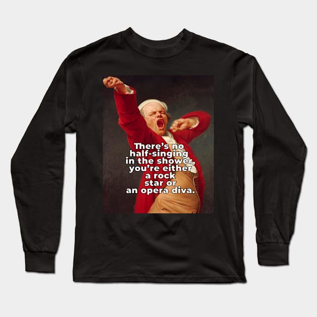 humor about singing Long Sleeve T-Shirt by OnlyHumor